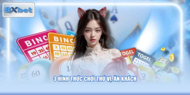3 hình thức chơi thú vị, ăn khách 