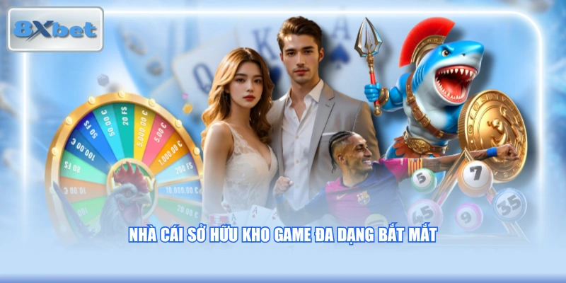 Nhà cái sở hữu kho game đa dạng bắt mắt