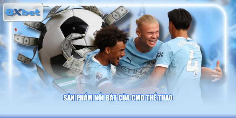 Sản phẩm nổi bật của CMD thể thao